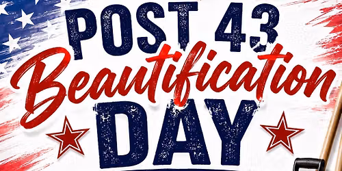 Post 43 Beautification Day