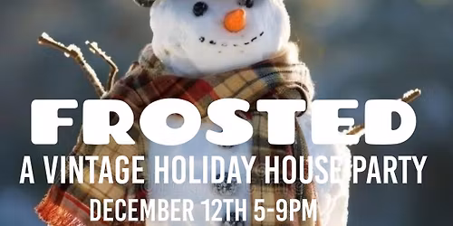 Frosted (Our Vintage Holiday Party)