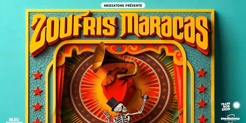 ZOUFRIS MARACAS au Transbordeur