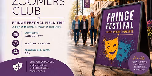 CGRA Zoomers Club: Fringe Festival Field Trip