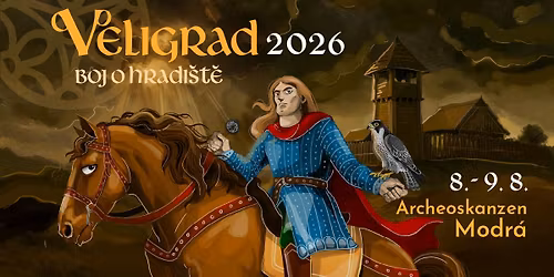 Veligrad 2026 - Boj o hradi\u0161t\u011b