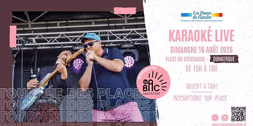 Karaok\u00e9 Live \u00e0 Dunkerque - La Tourn\u00e9e des Plages des Dunes de Flandre