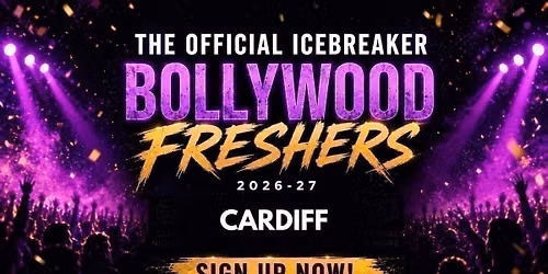 FREE SIGN UP- Cardiff Bollywood Freshers Icebreaker 2026-27 Signup - The Official Waitlist