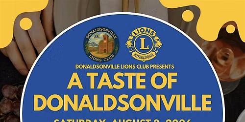 A Taste of Donaldsonville presented by the Donaldsonville Lions Club