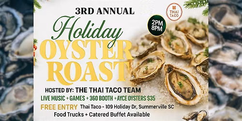 3rd Annual Thai Taco Holiday Oyster Roast