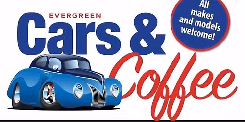 Evergreen Cars & Coffee