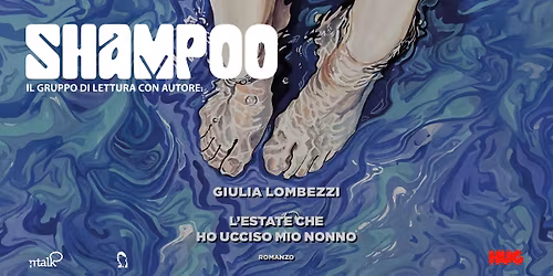 SHAMPOO | L'estate che ho ucciso mio nonno