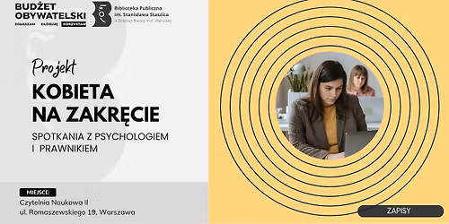 Kobieta na zakr\u0119cie - spotkania z psychologiem i prawnikiem