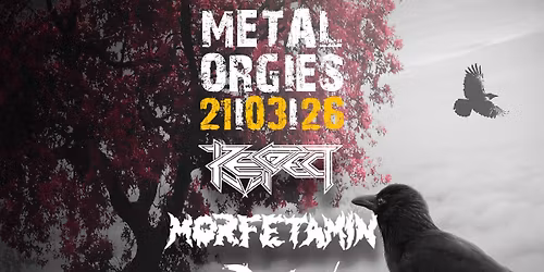 METAL ORGIES-OSTRAVA (RESPECT\/MORFETAMIN\/DEMENTOL)