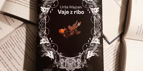 Predstavitev knjige Vaje z ribo z avtorico Ur\u0161o Majcen in Simono Semeni\u010d