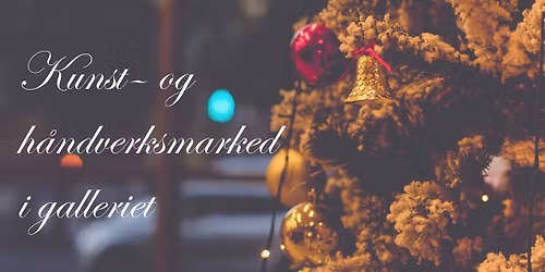Juleutstilling 2025 : Kunst- og håndverksmarked i adventstiden