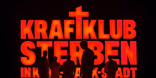 KRAFTKLUB \u201eSterben in Karl-Marx-Stadt\u201c - Bremen