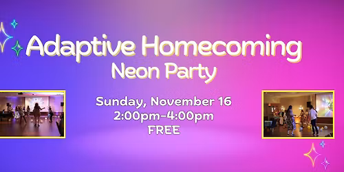 Adaptive Homecoming Neon Party
