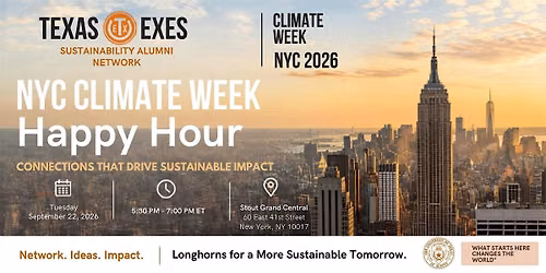 NYC Climate Week Happy Hour | Texas Exes Sustainability Alumni Network