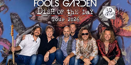 Fools Garden - Dish of the Day-Tour 2026
