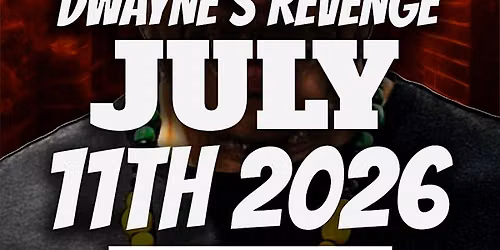 D'WAYNE'S REVENGE
