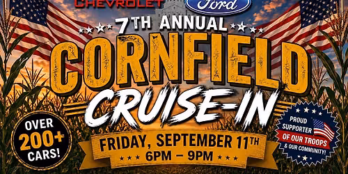 7th Annual City Auto Mall Cornfield Cruise-In