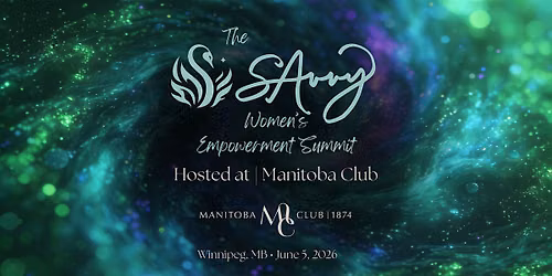 The SAvvy Women's Empowerment Summit - Winnipeg