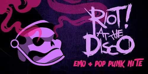 Riot! at the Disco: Emo + Pop Punk Nite [Los Angeles]