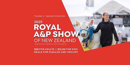 Royal A&P Show of New Zealand, hosted by The Canterbury A&P Association