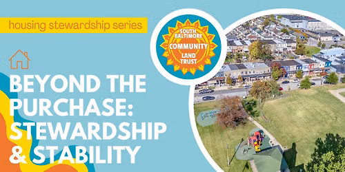Housing Stewardship Workshop: Beyond the Purchase \u2014 Stewardship & Stability