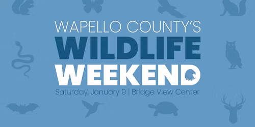 Wapello County's Wildlife Weekend 2027
