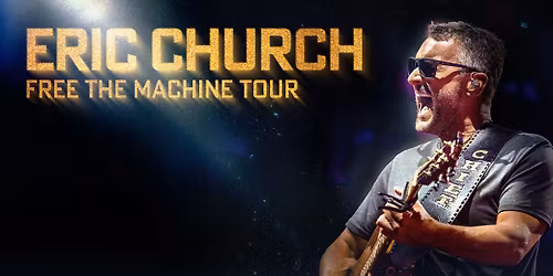 Eric Church: Free The Machine Tour