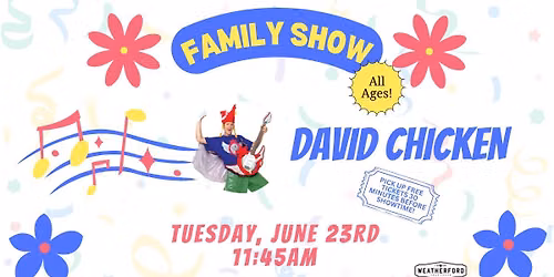 David Chicken: Family Show
