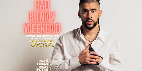 Bad Bunny Weekend Party | 3 dancefloor | 1200 pers | Until 05:00 | Roof-Terrace 