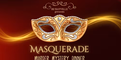 Masquerade Murder Mystery Dinner