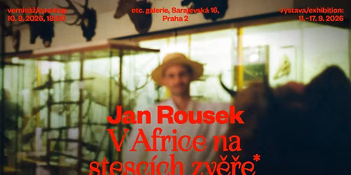 Jan Rousek: V Africe na stesc\u00edch zv\u011b\u0159e*