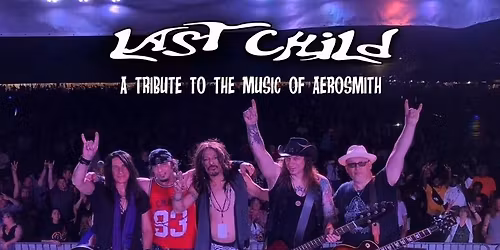Last Child NYC - Aerosmith Tribute Band