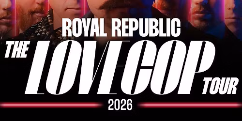 Royal Republic \u00e0 Nantes \u2022 en concert le 4 mars 2026 \u2022 La Carri\u00e8re