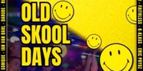 Old Skool Days