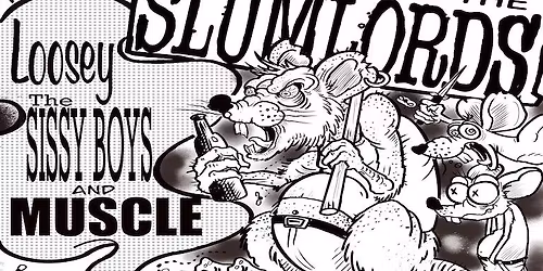 SLUMLORDS w\/ Loosey, The Sissy Boys and Muscle @ Metro Baltimore 