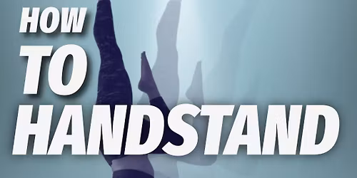 How To Handstand at Barefoot Studio