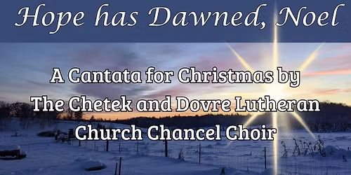Hope has Dawned, Noel - a Christmas Cantata