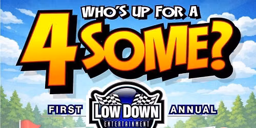 First Annual Low Down Entertainment Mini Golf Tournament