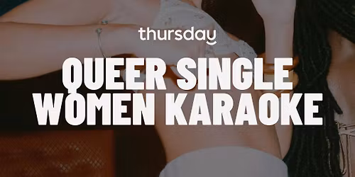 Thursday | BAM Karaoke Bar Queer Women | Victoria