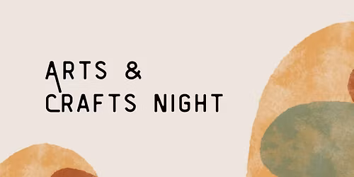 Arts & Crafts Night @ Noble House