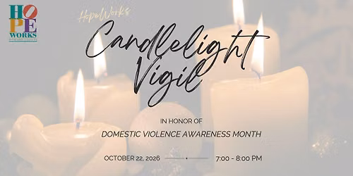 Domestic Violence Awareness Month Candlelight Vigil 2026