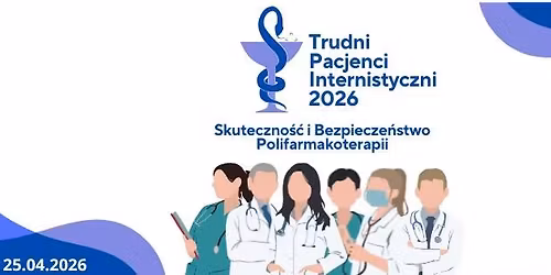 Trudni Pacjenci Internistyczni 2026 