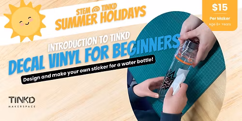 Summer STEM @ Tinkd: Vinyl Stickers