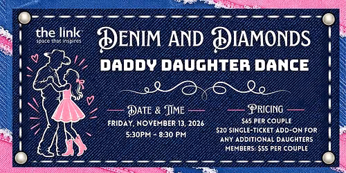 Denim & Diamonds: Daddy Daughter Dance 2026