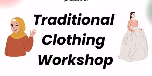 Traditional Clothing Workshop