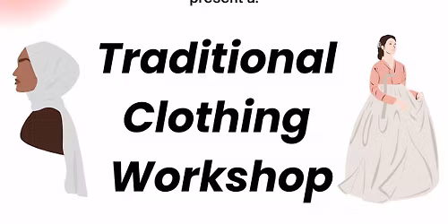 Traditional Clothing Workshop