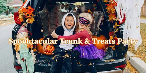 Spooktacular Trunk & Treats Party