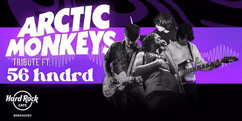 Tribute to Artic Monkeys Ft. 56 hndrd