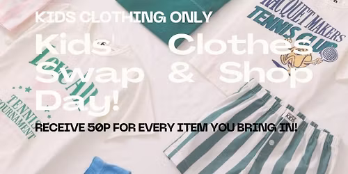 Kids Clothes Swap & Shop Day!