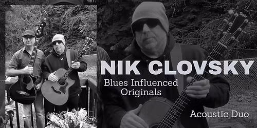 Nik Clovsky Acoustic Duo - Blues Influenced Originals